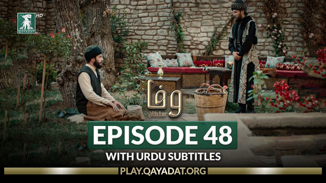 Episode 48 with Urdu Subtitles